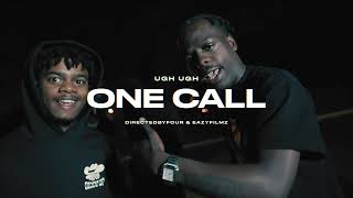 Ugh Ugh - One Call (Official Visual) | #EazyFilmz & @DirectedByFOUR