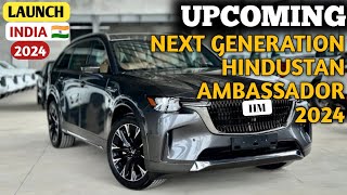 Next Generation Hindustan Ambassador Car Launch In India 2024 | Price, Launch Date | Ambassador