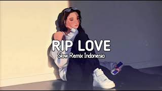 JEDAK JEDUK !!! Rip Love ( Slow Remix )