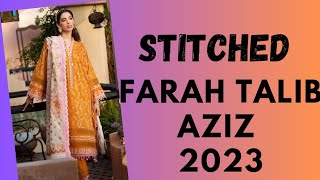 Farah talib aziz luxury lawn collection 2023 | stitched |#farahtalibaziz #luxurylawn #stitched