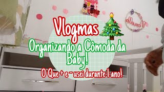 Organizando a Cômoda da Bebê! /Tudo que usei em 1 ano/Quase não deu,  mas Deu😅 - #Vlogmas14