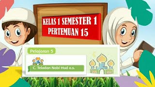 Keteladanan Nabi Hud kelas 1 Pertemuan 15