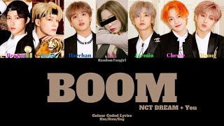 NCT DREAM (엔시티 드림) - BOOM (7 Member Ver.) [Colour Coded Lyrics Han/Rom/Eng]