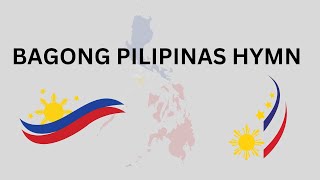 BAGONG PILIPINAS HYMN WITH LYRICS