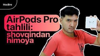 MacBro - AirPods Pro tahlili: Shovqindan Aktiv Himoya