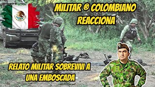 Militar ® Colombiano Reacciona RELATO MILITAR SOBREVIVI A UNA EMBOSCADA