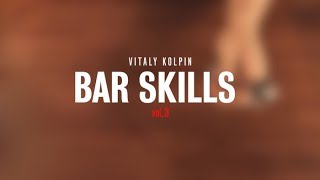 Bar Skills by Vitaly Kolpin vol. 3