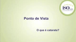 Ponto de vista: Catarata