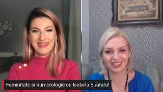 De vorba cu Isabela Spataru, despre feminitate, numerologie si astrologie!