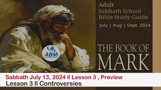 Sabbath July 13, 2024 ll Lesson 3, Preview