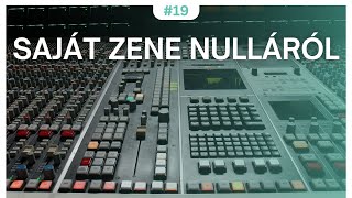 Tippek, trükkök a MIXING és MASTERINGHEZ! | Saját Zene Nulláról #19