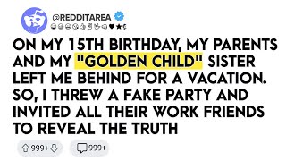 Golden Child Reddit Stories - ON MY 15TH BIRTHDAY, MY PARENTS AND MY "GOLDEN CHILD" ...