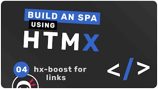 Build an "SPA" with HTMX #4 - Using hx-boost for Links