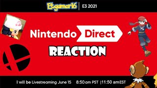 I Will Read Chat This Time!!! - Nintendo Direct Reaction 2021/06/15