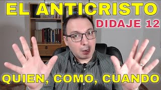 El anticristo en la Biblia y los padres de la iglesia - La Didache parte 12 (Didaje)