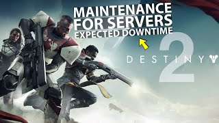 Destiny 2 Maintenance for Servers & Expected Downtime