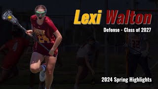 Lexi Walton, Girls Lacrosse, Class of 2027, Spring 2024 Highlights