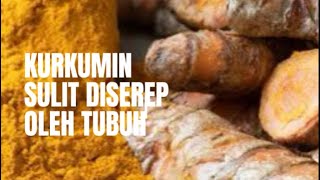 KAMU HARUS TAU ‼️BEGINI CARA KONSUMSI KURKUMIN‼️ SUPAYA BISA DISERAP OLEH TUBUH