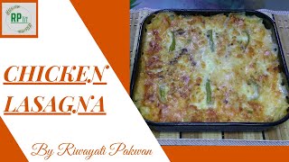 Chicken Lasagna | Lasagna | Riwayati Pakwan