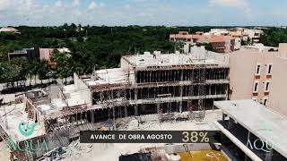 Club Aqua - Avance de Obra 38% - Agosto 2022 | Grupo Aqua Development