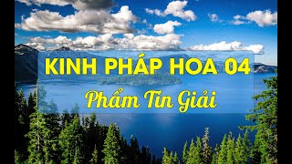 KINH PHÁP HOA 04 - Phẩm Tín Giải - TT Thích Chân Quang