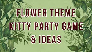 Flower Theme Kitty Party Game & Ideas | Summer Theme Party Game | One Minute Game