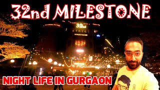 Night Life 32nd Avenue Milestone Gurgaon #32ndmilestone #32ndavenue #gurgaon #gurugram