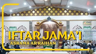 IFTAR JAMA'I SANTRI ASRAMA AR RAIHAN