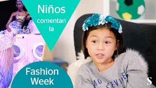 Niños comentan la Fashion Week