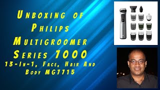 Unboxing of Philips Multigroomer Series 7000 13-In-1, Face, Hair And Body MG7715