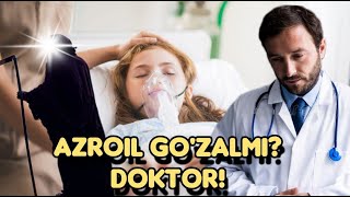 Azroil go'zalmi doktor? (Ta'sirli hikoya)