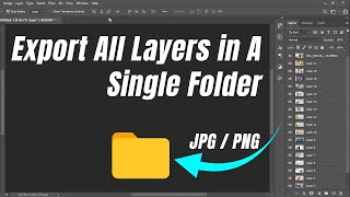 How to Export All Layers in a Single Folder in Photoshop | Save All Layers in JPG