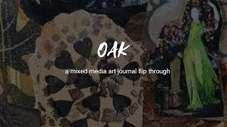 Mixed Media Art Journal Flip Through - Oak