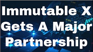 Immutable x Imx Token Immutable x Token Immutable x [November] - Immutable X Gets Major Partnership