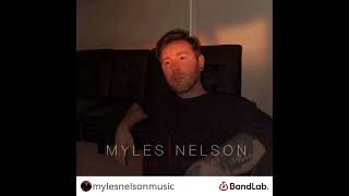 Myles Nelson - Just Us - DEMO 2022. New Song