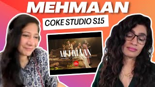 MEHMAAN (@cokestudio S15) REACTION/REVIEW! || Nizam Torwali x Zeb Bangash x Noorima Rehan