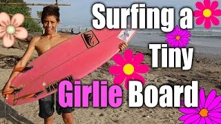 Surfing a little Girly Board - Surf Challenge