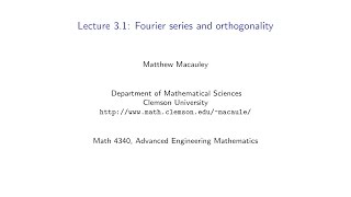 Advanced Engineering Mathematics, Lecture 3.1: Fourier series and orthogonality