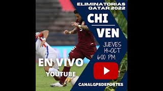 CHILE - VENEZUELA #ELIMINATORIAS #2021 #QATAR