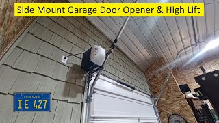 Side Mount Garage Door Opener & High Lift Door