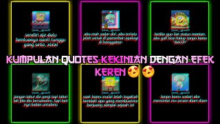 Kumpulan vedio quotes keren kekinian || dengan efek keren terbaru😍😍