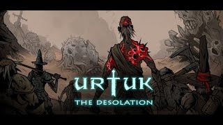 Urtuk: The Desolation Part 1 - Murder In The Wasteland