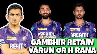 IPL 2024: Gambhir to retain Varun Chakravarthy or Harshit Rana | Ami KKR Hai Taiyaar