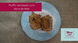 Receita Bloochef: Muffin de doce de leite