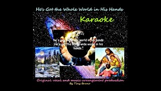 He's Got The Whole World in His Hands, Karaoke, Lively Rhythm, by Tiny Bruno.