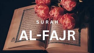 Surah Al-FAJR soft beautiful recitation with translation