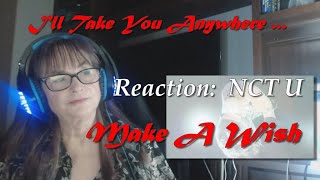 Reaction:  NCT Make A Wish