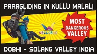 Paragliding in Kullu Manali - DOBHI -Solang Valley India| In most Dangerous Valley - Darshit Vaghela