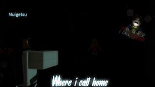 So we played Where I Call Home [HORROR] ROBLOX