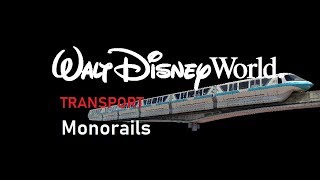 DISNEY TRANSPORT - Walt Disney World Monorail System